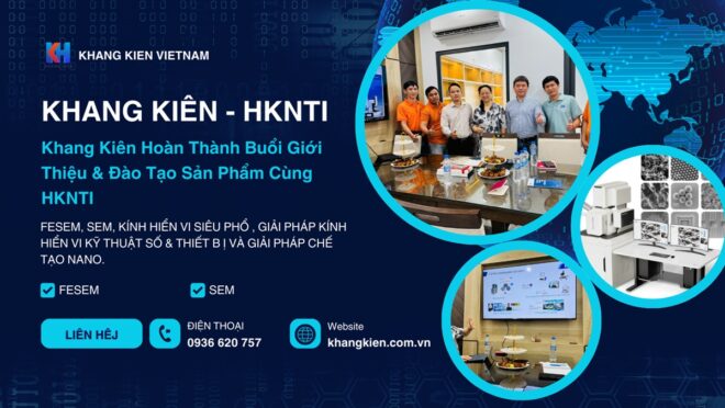 Khang Kiên Hoàn Thành Buổi Giới Thiệu & Đào Tạo Sản Phẩm Cùng HKNTI